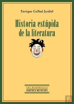 Bertrand.pt - Historia Estúpida De La Literatura