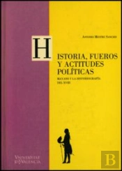 Historia, Fueros Y Actitudes Políticas