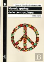 Historia Gráfica De La Contracultura