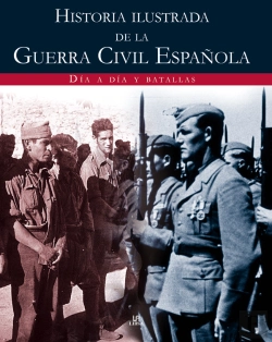Bertrand.pt - Historia Ilustrada De La Guerra Civil Española