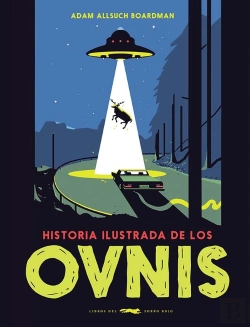 Bertrand.pt - Historia Ilustrada De Los Ovnis