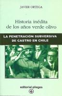 Historia Inedita De Los Años Verde Olivo La Penetracion Sub