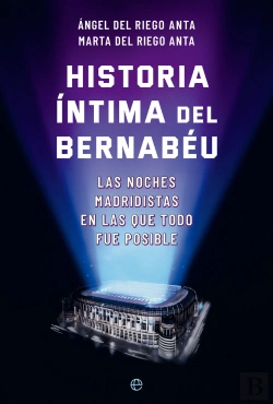 Bertrand.pt - Historia Intima Del Bernabeu
