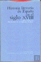 Historia Literaria De España En El Siglo Xviii