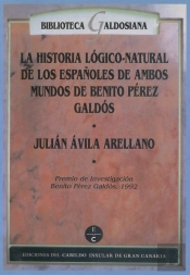 Historia Lógico-Natural De Los Españoles De Ambos Mundos De Benito Pérez Galdós