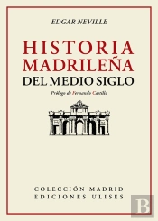 Historia Madrileña Del Medio Siglo