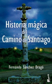 Historia Magica Del Camino De Santiago ('Booket')