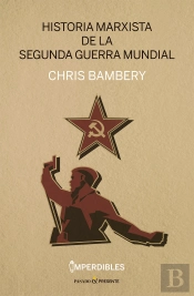 Historia Marxista De La Segunda Guerra Mundial (Imperdibles)