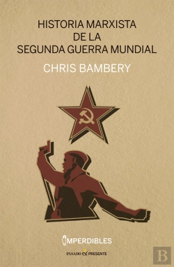Bertrand.pt - Historia Marxista De La Segunda Guerra Mundial (Imperdibles)