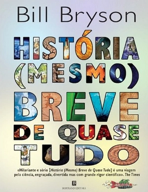 História (mesmo) Breve de Quase Tudo