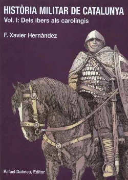 Bertrand.pt - Història Militar De Catalunya, I. Dels Ibers Als Carolíngis