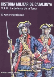 Història Militar De Catalunya, Iii. La Defensa De La Terra