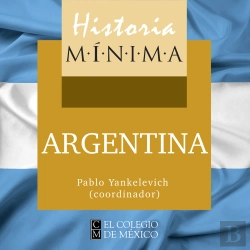 Bertrand.pt - Historia Mínima De Argentina