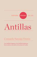 Historia Mínima De Las Antillas