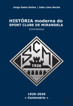 Bertrand.pt - História Moderna do Sport Clube de Mirandela