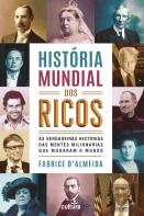 História Mundial dos Ricos