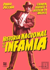 Historia Nacional De La Infamia