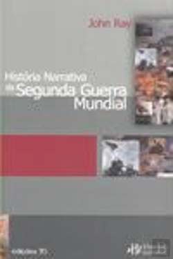 Bertrand.pt - História Narrativa da Segunda Guerra Mundial
