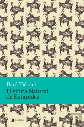 História Natural Da Estupidez