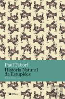 História Natural da Estupidez