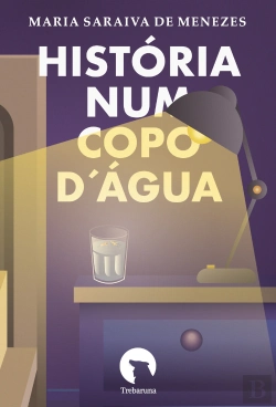Bertrand.pt - História num Copo d’Água