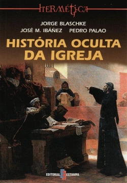 Bertrand.pt - História Oculta da Igreja