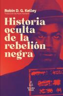 Historia Oculta De La Rebelión Negra