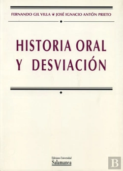 Bertrand.pt - Historia Oral Y Desviación