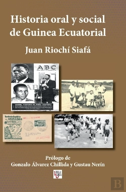 Bertrand.pt - Historia Oral Y Social De Guinea Ecuatorial
