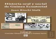 Historia Oral Y Social De Guinea Ecuatorial