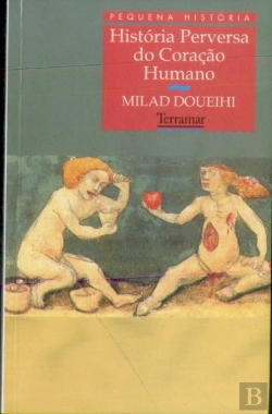 Bertrand.pt - História Perversa do Coração Humano