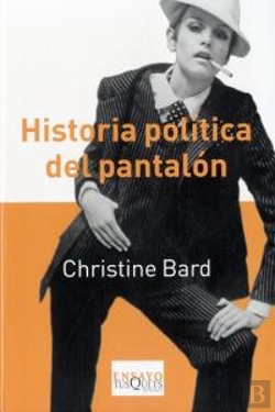 Bertrand.pt - Historia Política Del Pantalón
