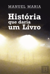 História que Daria um Livro