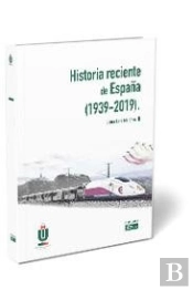 Historia Reciente De España (1939-2019)