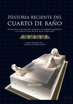 Bertrand.pt - Historia Reciente Del Cuarto De Baño