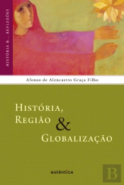 História, Região & Globalização