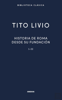 Bertrand.pt - Historia Roma Desde Su Fundacion I-Iii