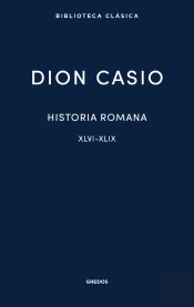 Historia Romana. Libros Xlvi-Xlix