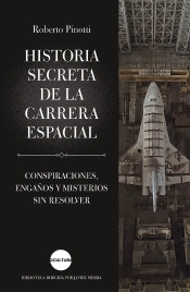 Historia Secreta De La Carrera Espacial