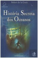 História Secreta Dos Oceanos