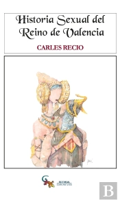 Historia Sexual Del Reino De Valencia