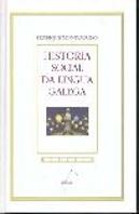 Historia Social Da Lingua Galega