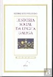 Historia Social Da Lingua Galega