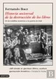 Historia Universal De La Destrucción De Libros
