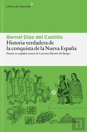 Historia Verdadera De La Conquista De La Nueva España
