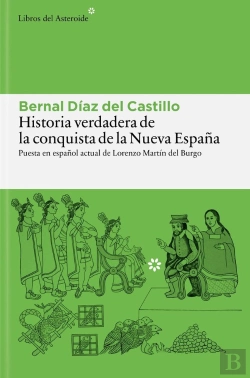 Bertrand.pt - Historia Verdadera De La Conquista De La Nueva España