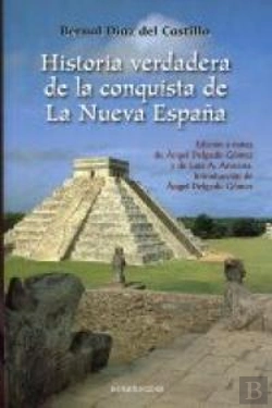 Bertrand.pt - Historia Verdadera De La Conquista De La Nueva España Ne