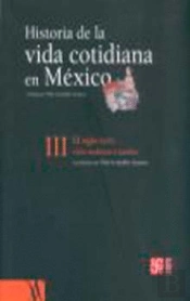 Historia Vida Cotidiana Mexico Vol.3 
