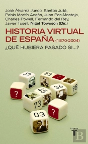 Historia Virtual De España (1870-2004)