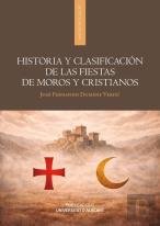 Historia Y Clasificación De Las Fiestas De Moros Y Cristianos